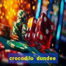 crocodilo dundee filme completo dublado